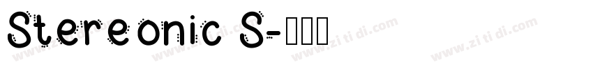 Stereonic S字体转换